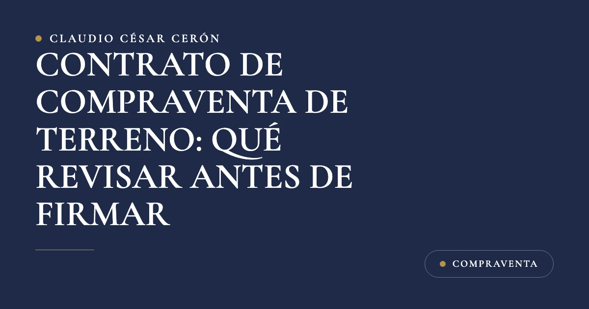 Plano de un terreno con medidas y colindancias junto a un contrato de compraventa