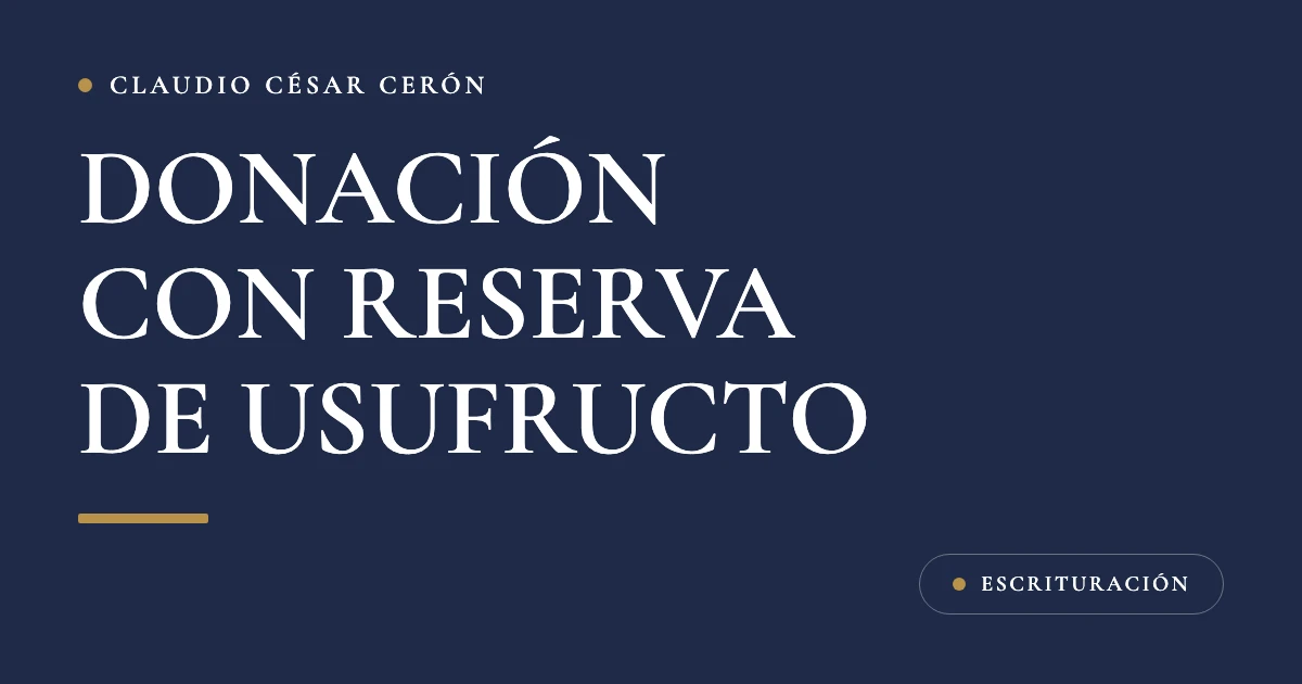 Tarjeta azul marino del despacho con el título Donación con reserva de usufructo: qué conserva el donante y qué pasa al fallecer