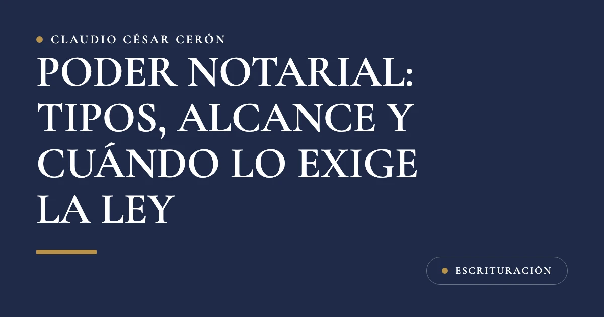 Escritura de poder notarial firmada sobre un escritorio junto a una pluma y una identificación oficial